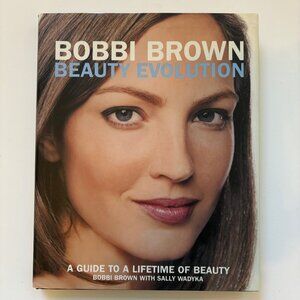 Bobbi Brown Beauty Evolution Hardcover book - Excellent condition